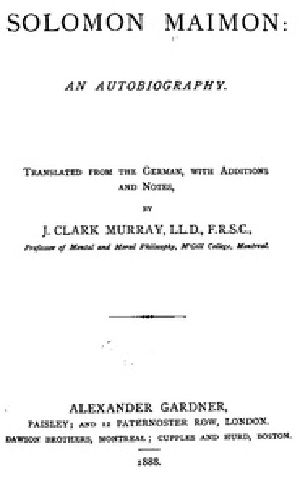 [Gutenberg 41042] • Solomon Maimon: An Autobiography.